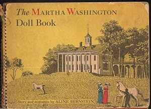 THE MARTHA WASHINGTON DOLL BOOK Story and Costumes