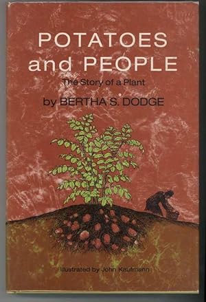 POTATOES AND PEOPLE. The Story of a Plant.