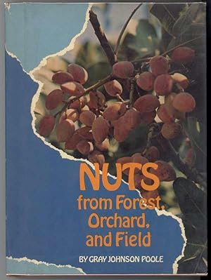 NUTS FROM FOREST, ORCHARD AND FIELD