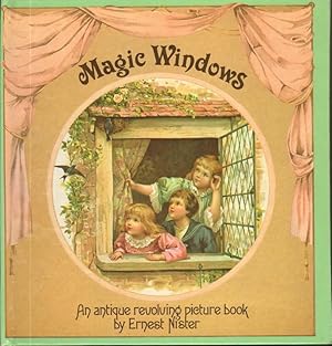 MAGIC WINDOWS. An Antique Revolving Picture Book.