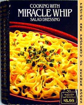 Cooking With Miracle Whip Salad Dressing
