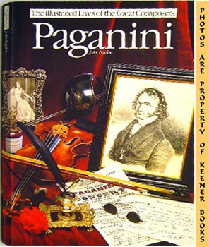 Paganini : The Illustrated Lives Of The Great Composers