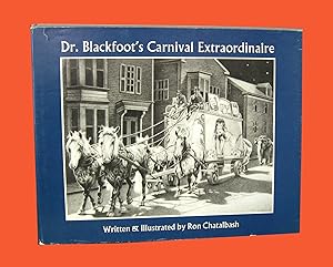 Dr. Blackfoot's Carnival Extraordinaire