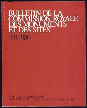 Bulletin de la Commission Royale des Monuments et des Sites . Tome 9 - 1980