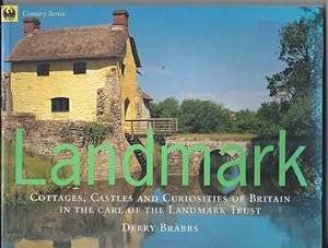 LANDMARK Cottages, Castles, and Curiosities of Britain in the Care of the Landmark Trust