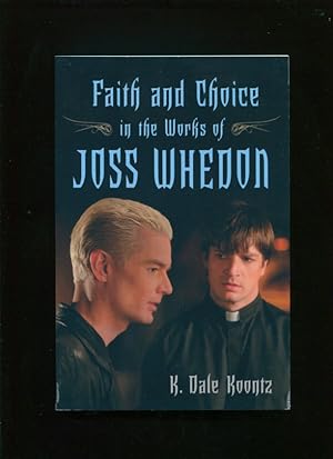 Faith and choice in the works of Joss Whedon