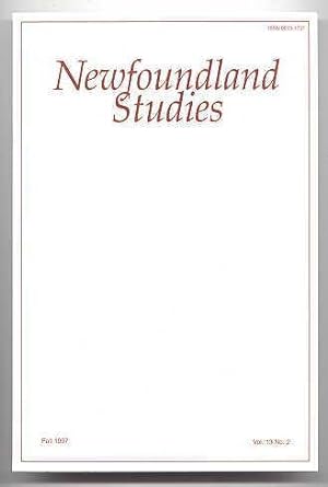 NEWFOUNDLAND STUDIES. VOLUME 13 NO. 2. FALL 1997.