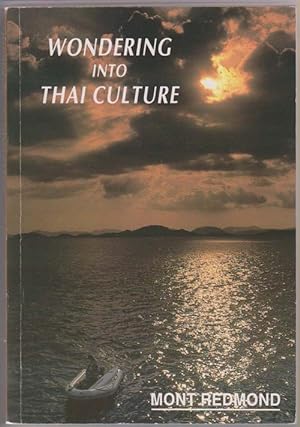 Wondering Into Thai Culture, Or, Thai Whys, and Otherwise