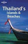 Lonely Planet Thailand's Islands & Beaches (Lonely Planet Thailand's Island and Beaches)
