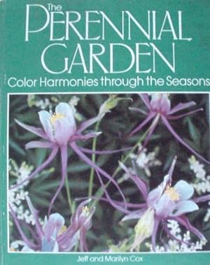 The perennial garden: Color harmonies through the seasons