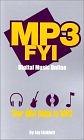MP3 FYI Digital Music Online: Your Q&A Guide to MP3 (Fyi)