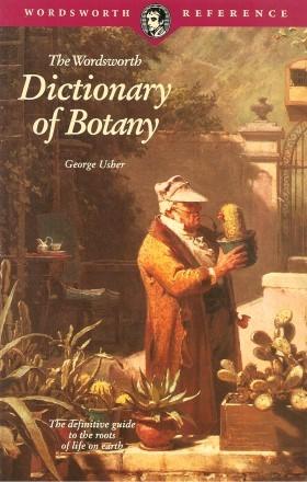 THE WORDSWORTH DICTIONARY OF BOTANY ( Wordsworth Reference )