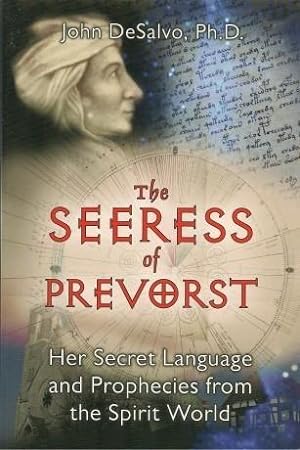 THE SEERESS OF PREVORST: Her Secret Language and Prophecies from the Spirit World
