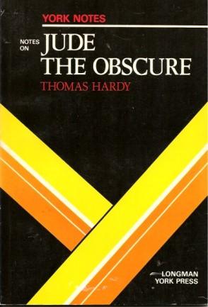 York Notes - NOTES ON JUDE THE OBSCURE - THOMAS HARDY