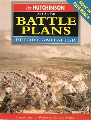 THE HUTCHINSON ATLAS OF BATTLE PLANS BEFORE AND AFTER