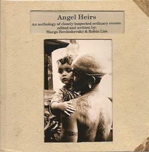 ANGEL HEIRS: An Anthology of Closely Inspected Ordinary Events