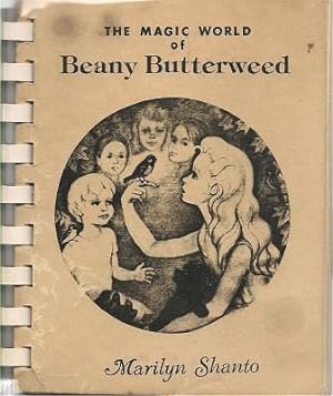 THE MAGIC WORLD OF BEANY BUTTERWEED