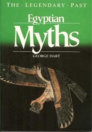 EGYPTIAN MYTHS ( The Legendary Past Ser. )