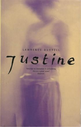 JUSTINE ( Book #1 of Alexandria Quartet)