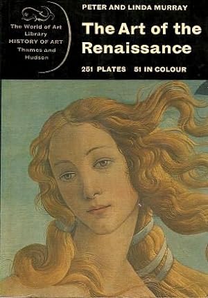 THE ART OF THE RENAISSANCE ( The World of Art Library )