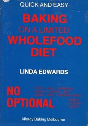 QUICK AND EASY BAKING ON A LIMITES WHOLEFOOD DIET