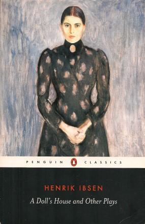 THE DOLL'S HOUSE AND OTHER PLAYS (Penguin Classics)