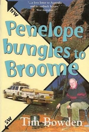PENELOPE BUNGLES TO BROOME