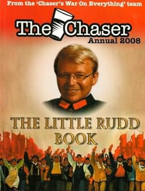 THE LITTLE RUDD BOOK - The Chaser Annual 2008