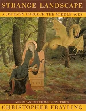STRANGE LANDSCAPE : A Journey Through the Middle Ages ( TV Tie-in )