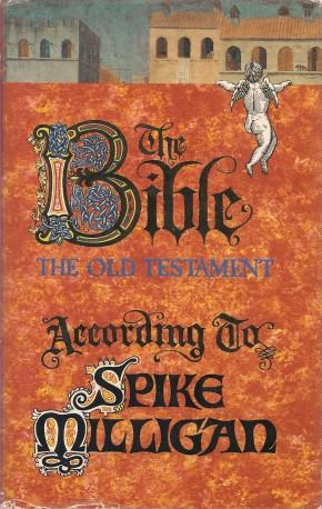 THE BIBLE: The Old Testament according to Spike Milligan