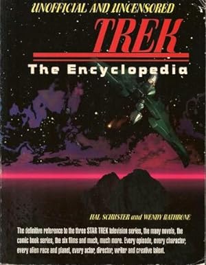 TREK THE ENCYCLOPEDIA - Unofficial and Uncensored