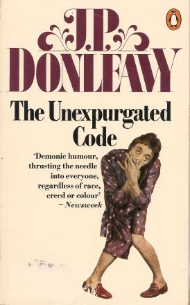 THE UNEXPURGATED CODE : A Complete Manual of Survival & Manners