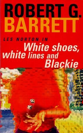 WHITE SHOES, WHITE LINES AND BLACKIE (Les Norton)