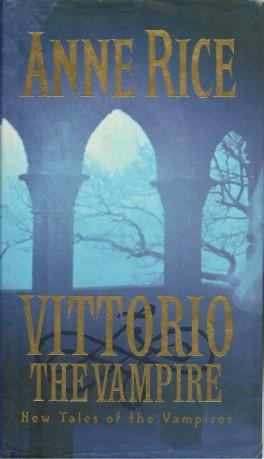 VITTORIO THE VAMPIRE : New Tales of the Vampires