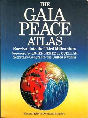 THE GAIA PEACE ATLAS : Survival into the Third Millennuim