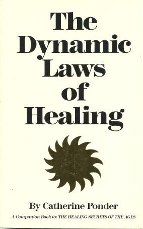 THE DYNAMIC LAWS OF HEALING