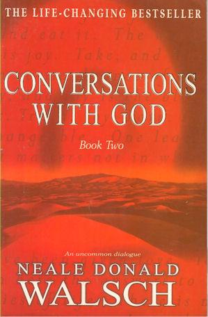 CONVERSATIONS WITH GOD - An Uncommon Dialogue - Book 2