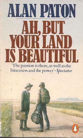 AH, BUT YOUR LAND IS BEAUTIFUL