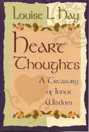 HEART THOUGHTS : A Treasury of Inner Wisdom