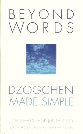 BEYOND WORDS : Dzogchen Made Simple