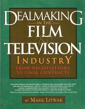 DEALMAKING IN THE FILM & TLEVISION INDUSTRY : From Negiotiations to Final Contracts