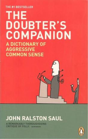 THE DOUBTER'S COMPANION : A Dictionary of Aggressive Common Sense