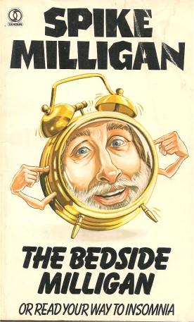 THE BEDSIDE MILLIGAN : Or, Read Your Way to Insomnia
