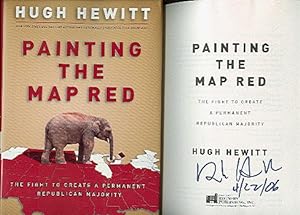 PAINTING THE MAP RED : The Fight to Create a Permanent Republican Majority