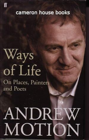 Ways of Life. On Places, Painters and Poets. Selected Essays and Reviews 1994-2008