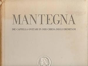Mantegna: Die Capella Ovetari in der Chiesa degli Eremitani zu Padua. Einleitung von Giuseppe Fiocco