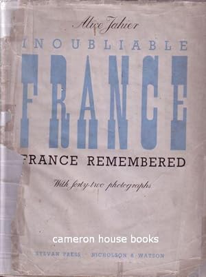 France Remembered. Translated by J G Weightman. Introduction by T S Eliot. With 42 photographs