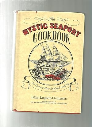 The Mystic Seaport Cookbook: 350 Years of New England Cooking