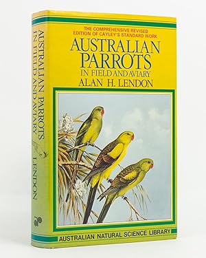 Australian Parrots in Field and Aviary