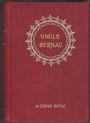 Uncle Bernac. A Memory Of The Empire. Illustrated.